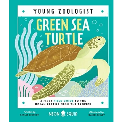 Abbildung von Green Sea Turtle (Young Zoologist): A First Field Guide to the Ocean Reptile from Tropics
