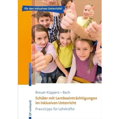 Abbildung von Schüler mit Lernbeeinträchtigungen im inklusiven Unterricht: Praxistipps für Lehrkräfte (Inklusiver Unterricht kompakt)