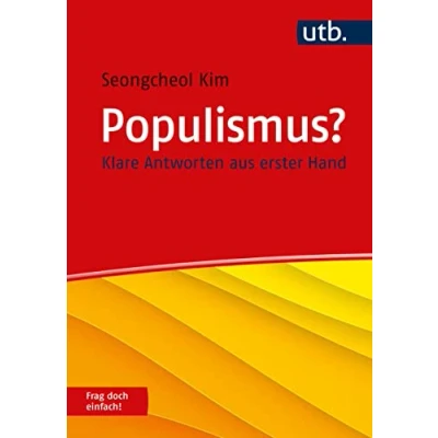 Abbildung von Populismus? Frag doch einfach!: Klare Antworten aus erster Hand