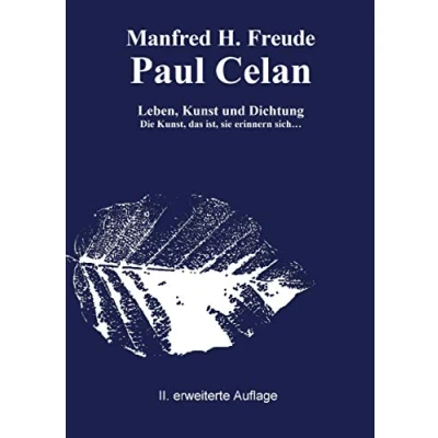 Abbildung von Paul Celan Leben, Kunst und Dichtung: Die Kunst, das ist, sie erinnern sich... (Kunsttheorie)