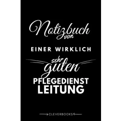 Abbildung von Notizbuch für die Pflegedienstleitung: personalisierte Geschenk Idee Männer, Leitung in der Pflege sind