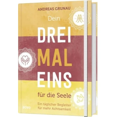 Abbildung von Dein Dreimaleins für die Seele: Ein täglicher Begleiter mehr Achtsamkeit