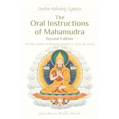 Abbildung von The Oral Instructions of Mahamudra: Very Essence Buddha&#039;s Teachings Sutra and Tantra