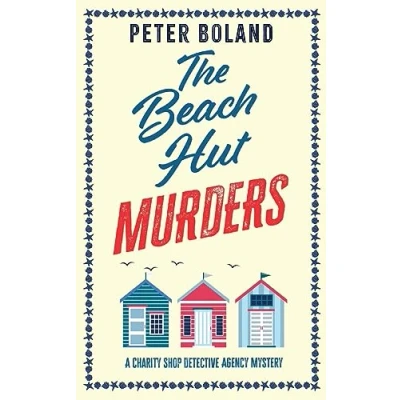 Abbildung von THE BEACH HUT MURDERS an absolutely gripping cozy mystery filled with twists and turns (The Charity Shop Detective Agency Mysteries, Band 2)
