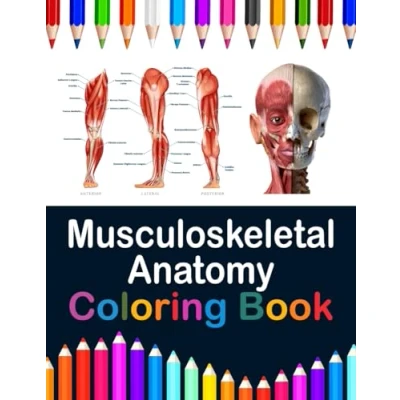 Abbildung von musculoskeletal anatomy coloring Book: Now you can learn and master the muscular system with ease while having fun. Kinesiology of ... muscles. Muscle book.