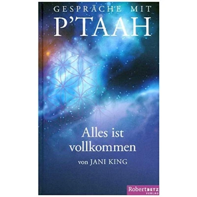 Abbildung von Gespräche mit P&#039;TAAH Alles ist vollkommen