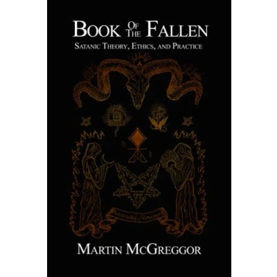Abbildung von Book of the Fallen: Satanic Theory, Ethics, and Practice