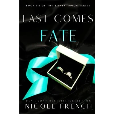 Abbildung von Last Comes Fate: A surprise pregnancy, grumpy sunshine, second chance romance (Silver Spoon, Band 3)