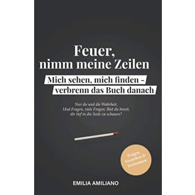 Abbildung von Feuer, nimm meine Zeilen. mich sehen, finden verbrenn das Buch danach: Eine Selbstreflexion.