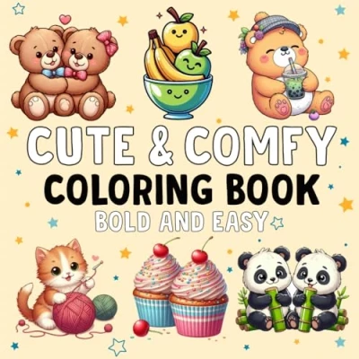 Abbildung von Cute &amp; Comfy Coloring Book Bold and Easy: Simple Big Designs for Kids Adults Relaxation Featuring Cozy Places, Things Animals (Bold Easy Books)