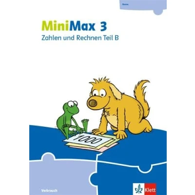 Abbildung von MiniMax 3: Zahlen und Rechnen Teil B Verbrauchsmaterial Klasse 3 (MiniMax. Ausgabe ab 2019)
