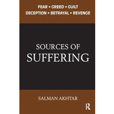 Abbildung von Sources of Suffering: Fear, Greed, Guilt, Deception, Betrayal, and Revenge