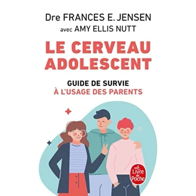 Abbildung von Le Cerveau adolescent: Guide de survie à l&#039;usage des parents