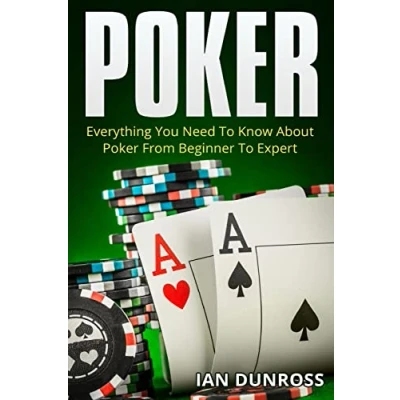 Abbildung von Poker: Everything You Need To Know About Poker From Beginner Expert