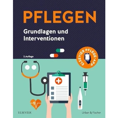 Abbildung von PFLEGEN Grundlagen und Interventionen: Interventionen