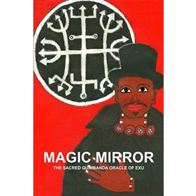 Abbildung von MAGIC MIRROR, THE SACRED QUIMBANDA ORACLE OF EXU