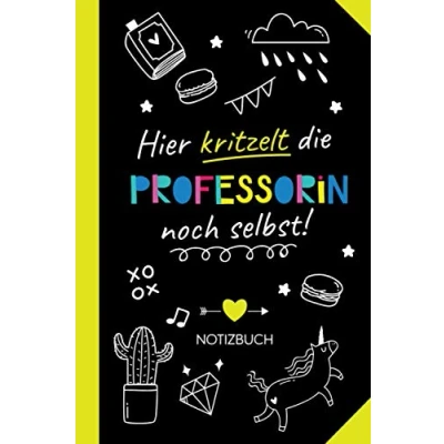 Abbildung von Hier kritzelt die Professorin noch selbst: Notizbuch als Geschenk für eine Witzige Geschenke zum Geburtstag oder Weihnachten