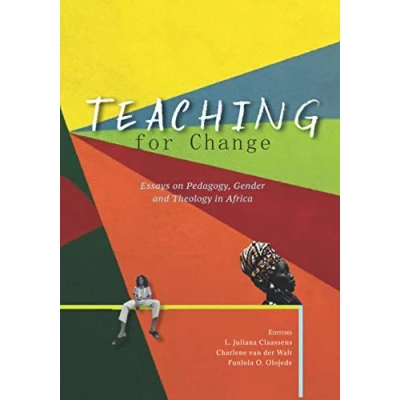 Abbildung von Teaching for Change: Essays on Pedagogy, Gender and Theology in Africa