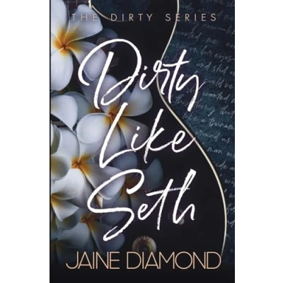 Abbildung von Dirty Like Seth: Special Edition (Dirty Editions, Band 3)