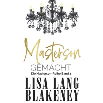 Abbildung von Masterson Gemacht: Die Reihe Band 4 (The Series (German Edition), 4)