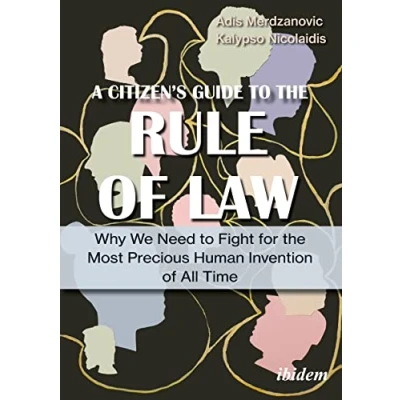Abbildung von A Citizen’s Guide to the Rule of Law: Why We Need Fight for Most Precious Human Invention All Time