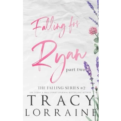 Abbildung von Falling For Ryan: Part Two: Special Edition Print (FALLING SERIES: ALTERNATE EDITIONS, Band 2)