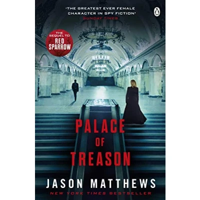 Abbildung von Palace of Treason: Discover what happens next after THE RED SPARROW, starring Jennifer Lawrence . (Red Sparrow Trilogy)