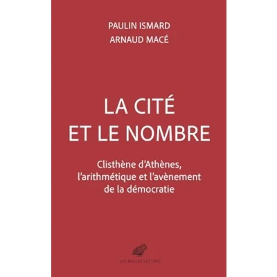 Abbildung von la Cite Et Le Nombre: Clisthene d&#039;Athenes l&#039;Avenement de Democratie