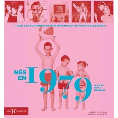 Abbildung von Nés en 1979 Le livre de ma jeunesse: Tous les souvenirs mon enfance et adolescence