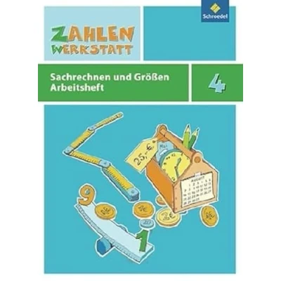 Abbildung von Zahlenwerkstatt: Sachrechnen und Größen: Arbeitsheft 4 (Zahlenwerkstatt: Materialsammlung Größen)