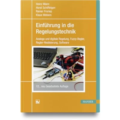 Abbildung von Einführung in die Regelungstechnik: Lineare und nichtlineare Regelvorgänge für Elektrotechniker, Physiker Maschinenbauer ab 5. Semester (German Edition)