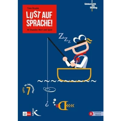 Abbildung von Lust auf Sprache!: 40 Stunden Wort und Spiel im Jahresverlauf Klasse 7 (Unterricht Dialog)