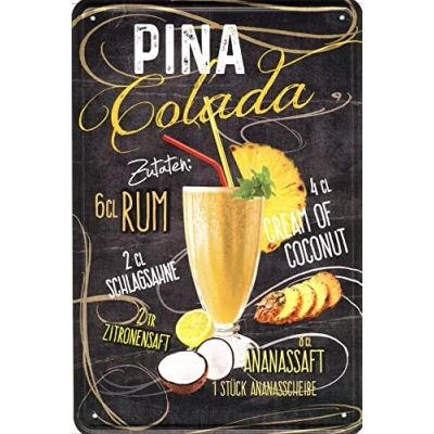 Abbildung von Geschenkeparadies 24 Deko Blechschild 20x30cm Pina Colada Cocktail Rezept
