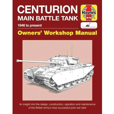 Abbildung von Centurion Tank Manual: 1946 to Present (Haynes Owners&#039; Workshop Manual)