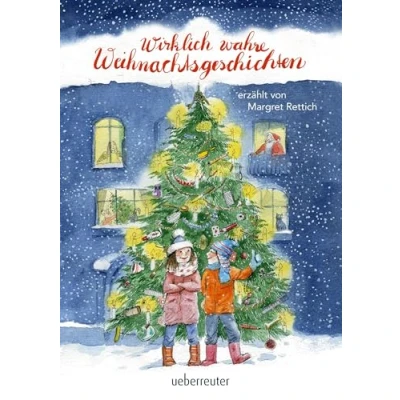 Abbildung von Wirklich wahre Weihnachtsgeschichten