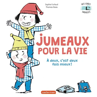 Abbildung von Jumeaux pour la vie: À deux, c&#039;est deux fois mieux !