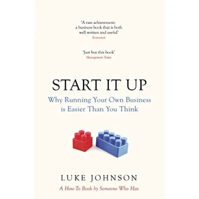 Abbildung von Start It Up: Why Running Your Own Business is Easier Than You Think