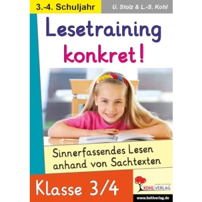 Abbildung von Lesetraining konkret!, 3./4. Schuljahr: Sinnerfassendes Lesen anhand von Sachtexten im 3. 4. Schuljahr