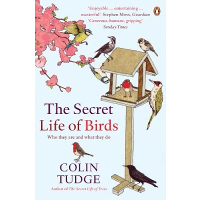 Abbildung von The Secret Life of Birds: Who they are and what do
