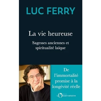 Abbildung von La longevite heureuse: Sagesses anciennes et spiritualité laïque