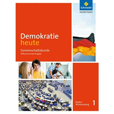 Abbildung von Demokratie heute Ausgabe 2017 für Baden Württemberg: Schulbuch 1 7./8. Schuljahr: Klassen 7/8