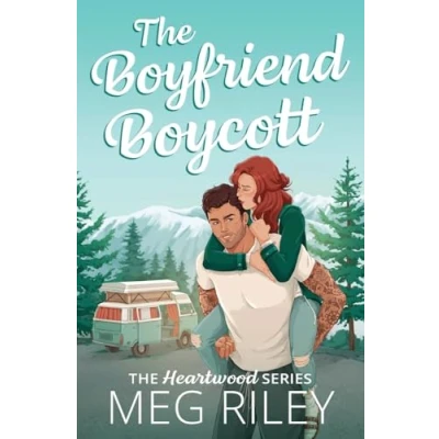 Abbildung von The Boyfriend Boycott: A Spicy Small Town Friends with Benefits Romance (The Heartwood Series)
