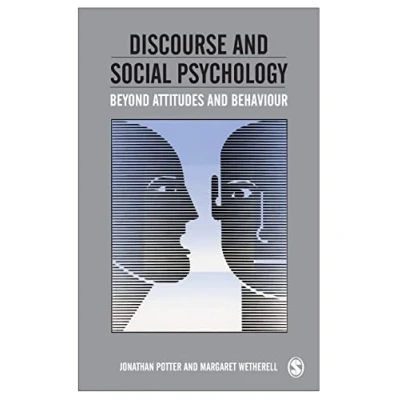 Abbildung von Discourse and Social Psychology: Beyond Attitudes Behaviour