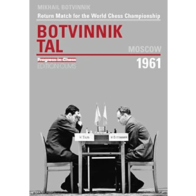 Abbildung von Return Match for the World Championship Botvinnik vs. Tal, Moscow 1961: Chess (Progress in Chess, Band 13)