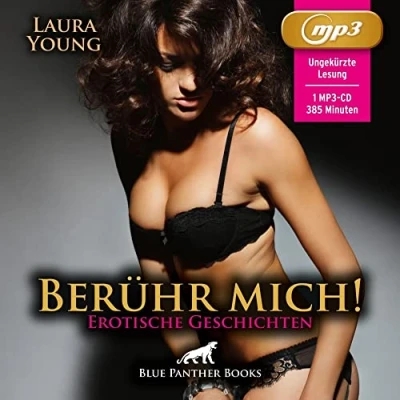 Abbildung von Berühr mich! erotische Geschichten Erotik Audio Story Erotisches Hörbuch MP3CD: Freuen Sie sich auf stimulierende Abenteuer ...