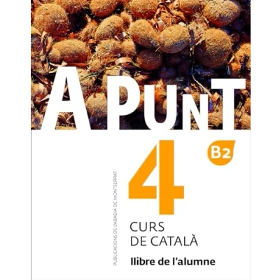 Abbildung von A punt. Curs de català. Llibre l&#039;alumne, 4