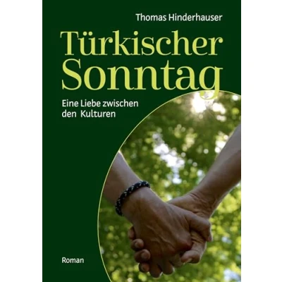 Abbildung von Türkischer Sonntag: Eine Liebe zwischen den Kulturen