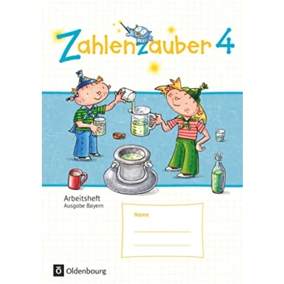 Abbildung von Zahlenzauber Mathematik für Grundschulen Ausgabe Bayern 2014 4. Jahrgangsstufe: Arbeitsheft Mit Lösungsheft