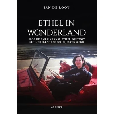 Abbildung von Ethel in Wonderland: Hoe de Amerikaanse Portnoy een Nederlandse schrijfster werd