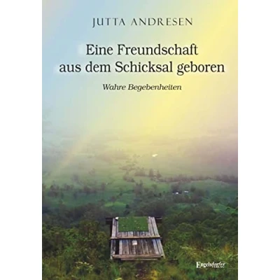 Abbildung von Eine Freundschaft aus dem Schicksal geboren: Wahre Begebenheiten